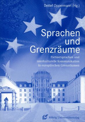 Sprachen und Grenzräume von Oppermann,  Detlef