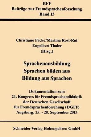 Sprachenausbildung – Sprachen bilden aus – Bildung aus Sprachen von Fäcke,  Christiane, Rost-Roth,  Marianne, Thaler,  Engelbert