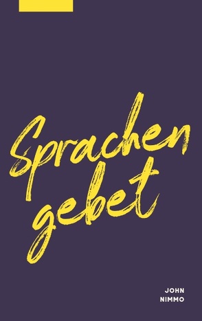 Sprachengebet von Nimmo,  John