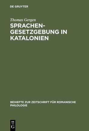 Sprachengesetzgebung in Katalonien von Gergen,  Thomas