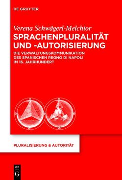 Sprachenpluralität und -autorisierung von Schwägerl-Melchior,  Verena