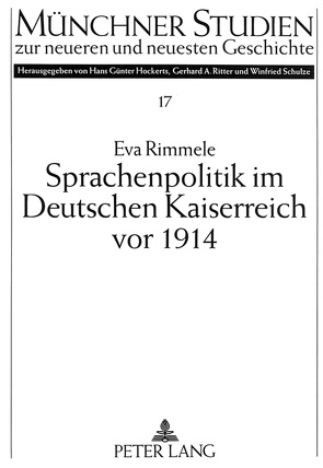 Sprachenpolitik im Deutschen Kaiserreich vor 1914 von Rimmele,  Eva