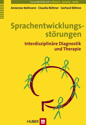 Sprachentwicklungsstörungen von Böhme,  Gerhard, Büttner,  Claudia, Keilmann,  Annerose