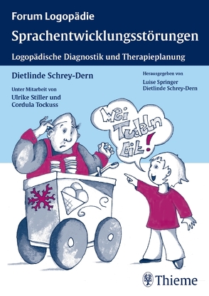 Sprachentwicklungsstörungen von Schrey-Dern,  Dietlinde, Stiller,  Ulrike, Tockuss,  Cordula