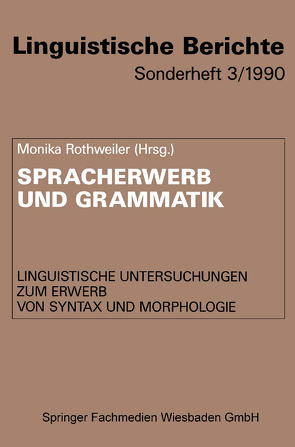 Spracherwerb und Grammatik von Rothweiler,  Monika