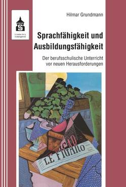 Sprachfähigkeit und Ausbildungsfähigkeit von Grundmann,  Hilmar