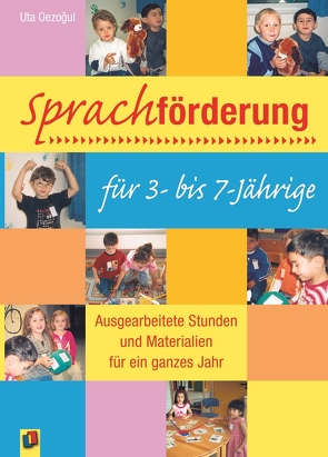 Sprachförderung für 3- bis 7-Jährige von Oezogul,  Uta