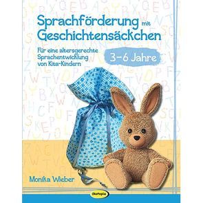 Sprachförderung mit Geschichtensäckchen (3-6) von Wieber,  Monika