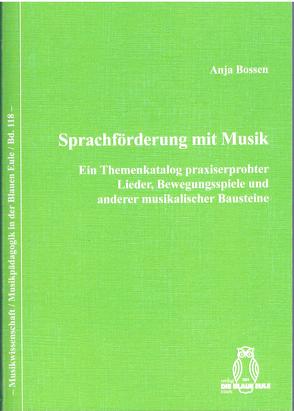 Sprachförderung mit Musik von Bossen,  Anja