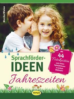 Sprachförder-Ideen Jahreszeiten von Wieber,  Monika