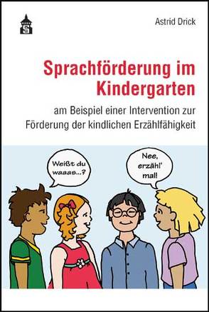 Sprachförderung im Kindergarten von Drick,  Astrid