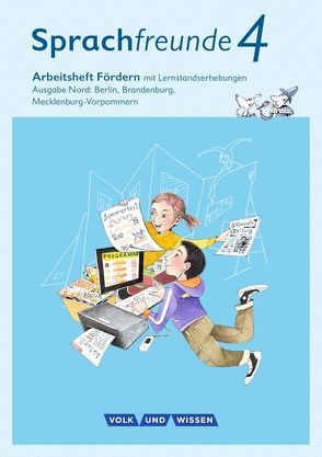 Sprachfreunde – Sprechen – Schreiben – Spielen – Ausgabe Nord (Berlin, Brandenburg, Mecklenburg-Vorpommern) – Neubearbeitung 2015 – 4. Schuljahr von Junghänel,  Katrin, Kelch,  Susanne, Knöfler,  Andrea