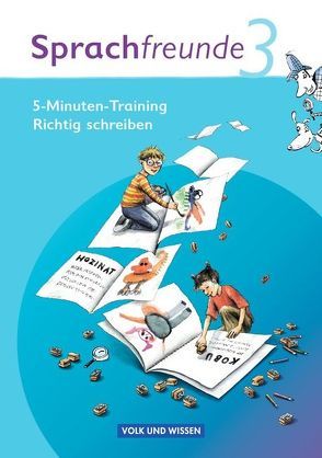 Sprachfreunde – Sprechen – Schreiben – Spielen – Ausgabe Nord/Süd 2010 – 3. Schuljahr von Junghänel,  Katrin