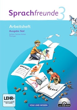 Sprachfreunde – Sprechen – Schreiben – Spielen – Ausgabe Süd 2010 (Sachsen, Sachsen-Anhalt, Thüringen) – 3. Schuljahr von Kelch,  Susanne, Knöfler,  Andrea, Schindler,  Heike, Wessel,  Heike