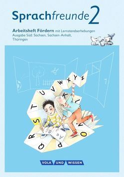 Sprachfreunde – Sprechen – Schreiben – Spielen – Ausgabe Süd (Sachsen, Sachsen-Anhalt, Thüringen) – Neubearbeitung 2015 – 2. Schuljahr von Kelch,  Susanne, Knöfler,  Andrea, Schindler,  Heike, Wessel,  Heike