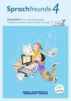 Sprachfreunde – Sprechen – Schreiben – Spielen – Ausgabe Süd (Sachsen, Sachsen-Anhalt, Thüringen) – Neubearbeitung 2015 – 4. Schuljahr von Junghänel,  Katrin, Kelch,  Susanne, Knöfler,  Andrea