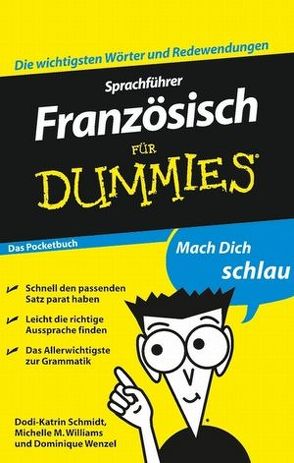 Sprachführer Französisch für Dummies Das Pocketbuch von Brochard,  Nathalie L., Schmidt,  Dodi-Katrin, Wenzel,  Dominique, Williams,  Michelle