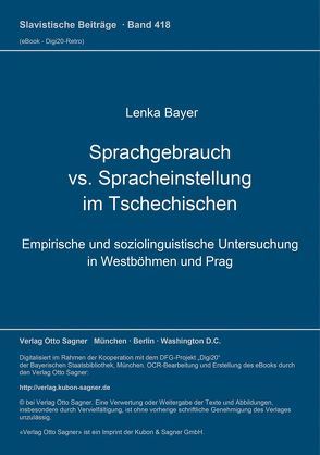 Sprachgebrauch vs. Spracheinstellung im Tschechischen von Bayer,  Lenka