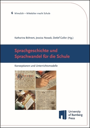 Sprachgeschichte und Sprachwandel für die Schule von Böhnert,  Katharina, Goller,  Detlef, Nowak,  Jessica