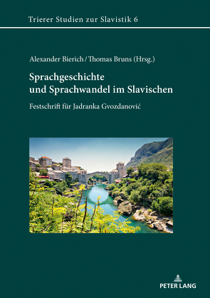 Sprachgeschichte und Sprachwandel im Slavischen von Bierich,  Alexander, Bruns,  Thomas