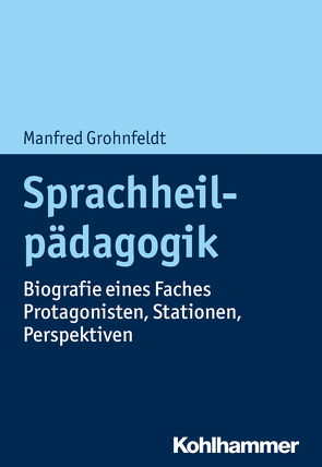 Sprachheilpädagogik von Grohnfeldt,  Manfred