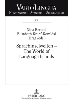 Sprachinselwelten – The World of Language Islands von Berend,  Nina, Knipf-Komlósi,  Elisabeth