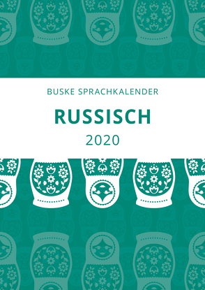 Sprachkalender Russisch 2020 von Augustin,  Irina, Beck-Kolesnikova,  Angelina