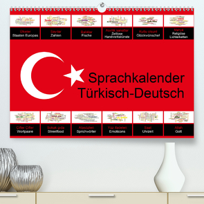 Sprachkalender Türkisch-Deutsch (Premium, hochwertiger DIN A2 Wandkalender 2020, Kunstdruck in Hochglanz) von Liepke,  Claus