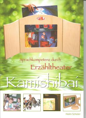 Sprachkompetenz durch Kamishibai Erzähltheater von Schüler,  Holm