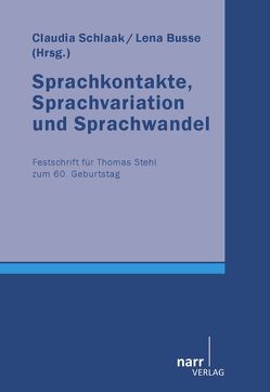 Sprachkontakte, Sprachvariation und Sprachwandel von Busse,  Lena, Schlaak,  Claudia