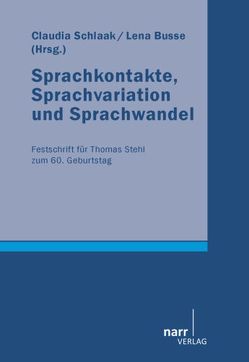 Sprachkontakte, Sprachvariation und Sprachwandel von Busse,  Lena, Schlaak,  Claudia