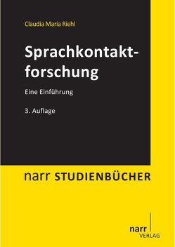 Sprachkontaktforschung von Riehl,  Claudia M.