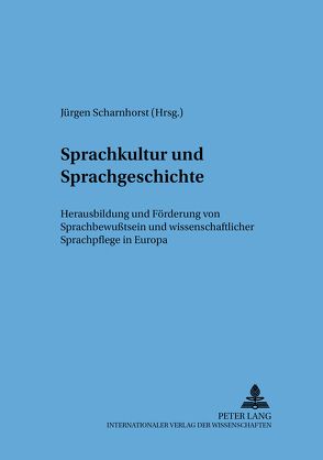 Sprachkultur und Sprachgeschichte von Scharnhorst,  Jürgen