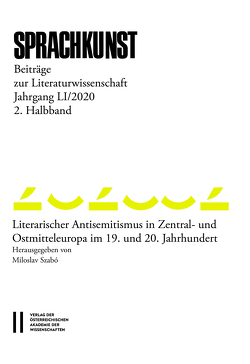 Sprachkunst. Beiträge zur Literaturwissenschaft / Sprachkunst 51/2020 2. Halbband – Beiträge zur Literaraturwissenschaft von Hoeller,  Hans, Leitgeb,  Michael, Miloslav,  Szabó