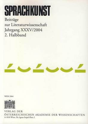 Sprachkunst. Beiträge zur Literaturwissenschaft / Sprachkunst. Beiträge zur Literaturwissenschaft Jahrgang XXXV/2004 2. Halbband