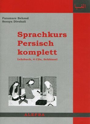 Sprachkurs Persisch komplett von Behzad,  Faramarz, Divshali,  Soraya