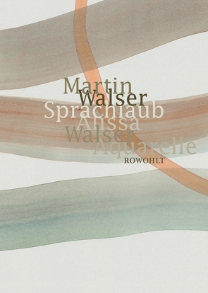 Sprachlaub oder: Wahr ist, was schön ist von Walser,  Alissa, Walser,  Martin