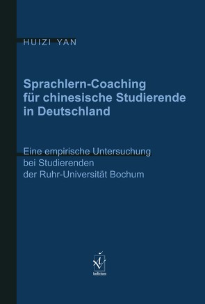 Sprachlern-Coaching für chinesische Studierende in Deutschland von Yan,  Huizi