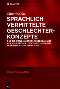 Sprachlich vermittelte Geschlechterkonzepte von Ott,  Christine