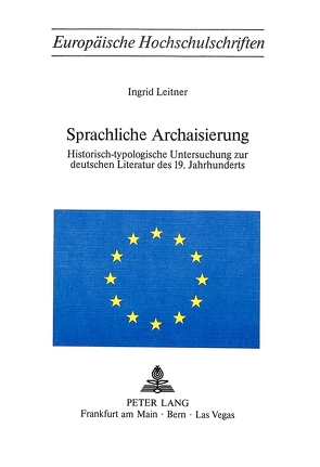 Sprachliche Archaisierung von Leitner,  Ingrid