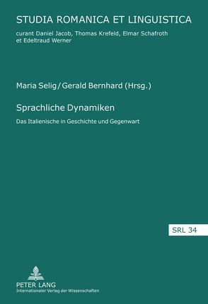 Sprachliche Dynamiken von Bernhard,  Gerald, Selig,  Maria