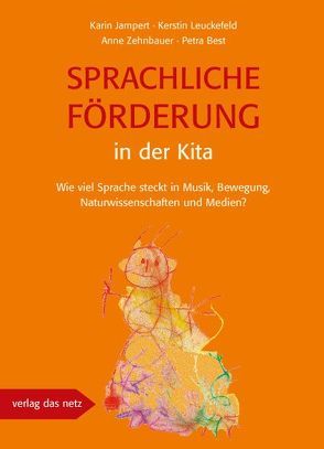 Sprachliche Förderung in der Kita von Best,  Petra, Jampert,  Karin, Leuckefeld,  Kerstin, Zehnbauer,  Anne