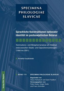 Sprachliche Konstruktionen nationaler Identität im postsowjetischen Belarus von Kosakowski,  Annette