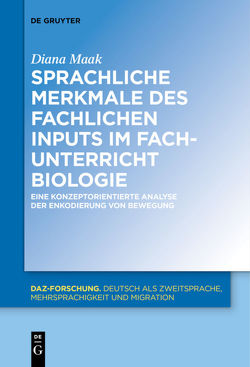 Sprachliche Merkmale des fachlichen Inputs im Fachunterricht Biologie von Maak,  Diana