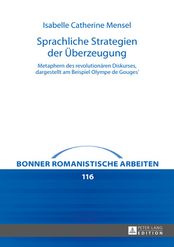 Sprachliche Strategien der Überzeugung von Mensel,  Isabelle Catherine