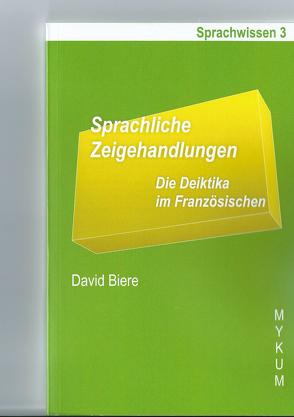 Sprachliche Zeigehandlungen von Biere,  Bernd Ulrich, Biere,  David