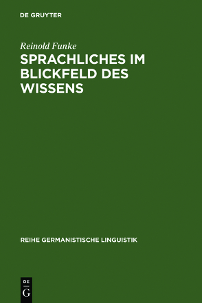 Sprachliches im Blickfeld des Wissens von Funke,  Reinold