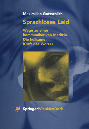 Sprachloses Leid von Gottschlich,  Maximilian