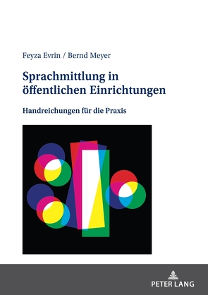 Sprachmittlung in öffentlichen Einrichtungen von Evrin,  Feyza, Meyer,  Bernd