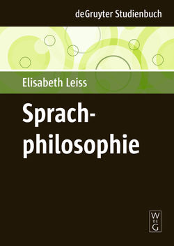 Sprachphilosophie von Leiss,  Elisabeth